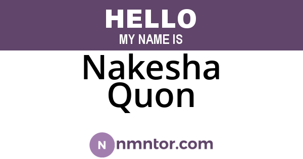 Nakesha Quon