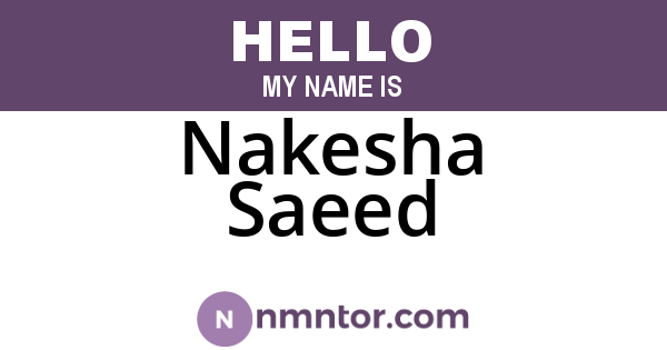 Nakesha Saeed