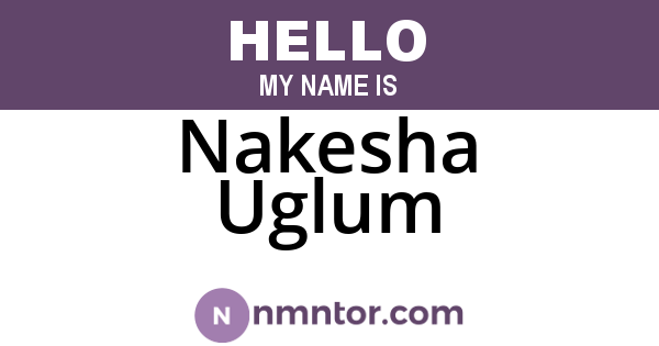 Nakesha Uglum