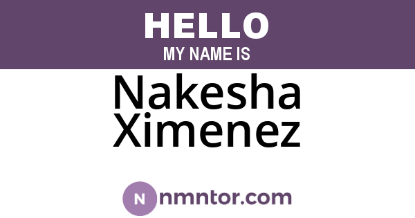 Nakesha Ximenez