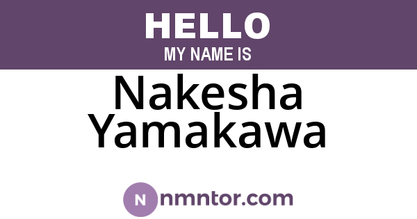 Nakesha Yamakawa