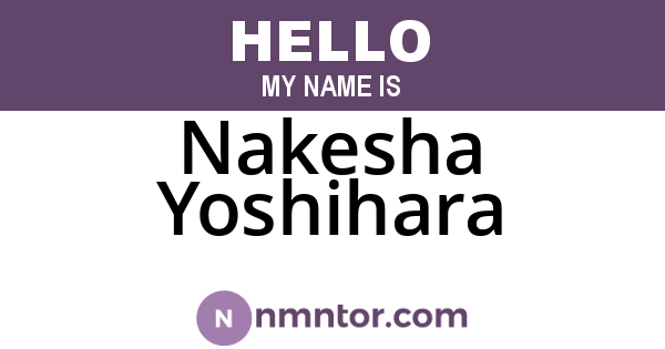Nakesha Yoshihara