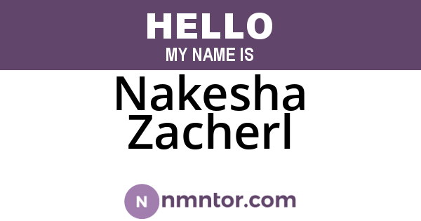 Nakesha Zacherl