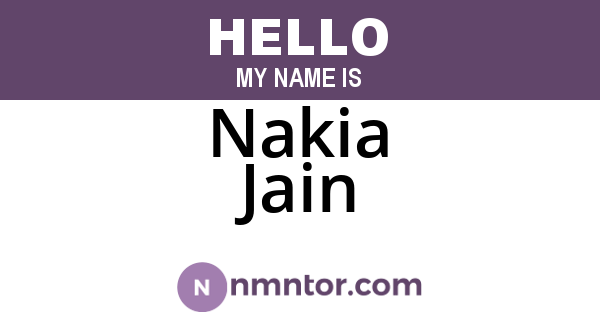 Nakia Jain