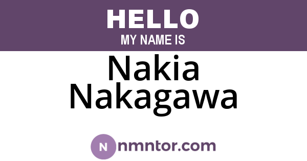 Nakia Nakagawa