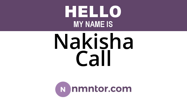 Nakisha Call