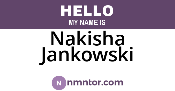 Nakisha Jankowski