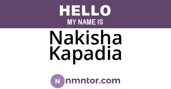 Nakisha Kapadia