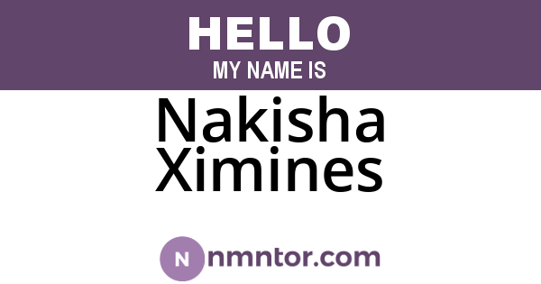 Nakisha Ximines