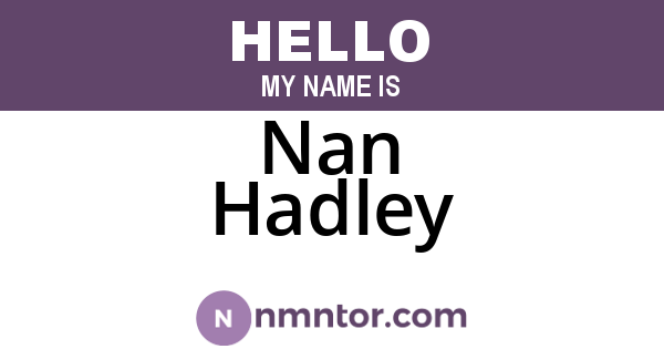 Nan Hadley