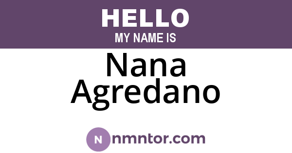 Nana Agredano