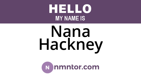 Nana Hackney