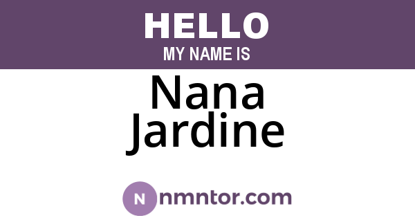 Nana Jardine