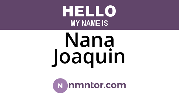 Nana Joaquin