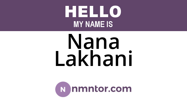 Nana Lakhani