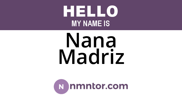 Nana Madriz