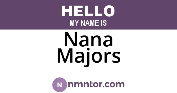 Nana Majors
