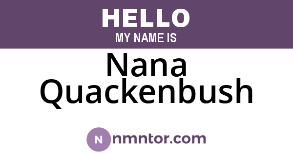 Nana Quackenbush