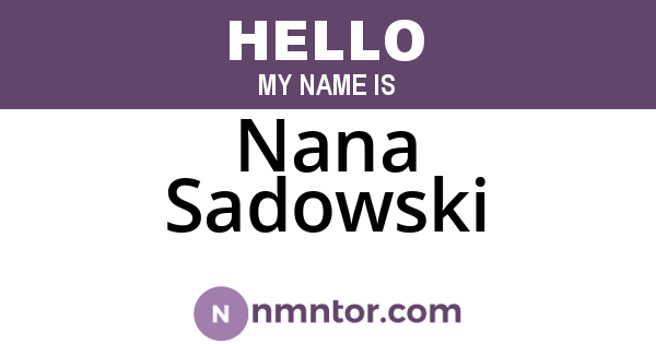 Nana Sadowski