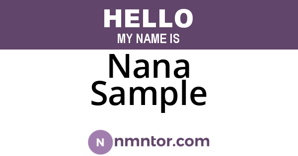 Nana Sample