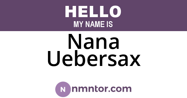 Nana Uebersax