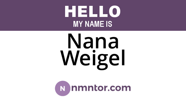 Nana Weigel