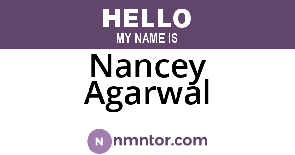 Nancey Agarwal