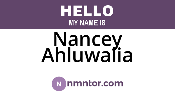 Nancey Ahluwalia