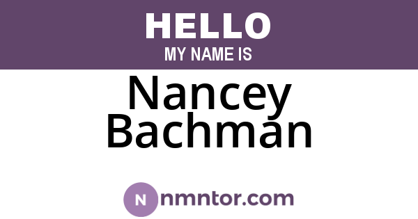 Nancey Bachman