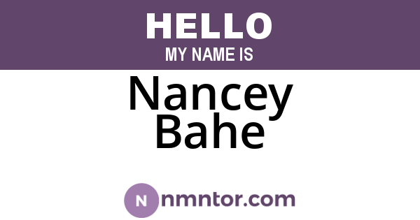 Nancey Bahe