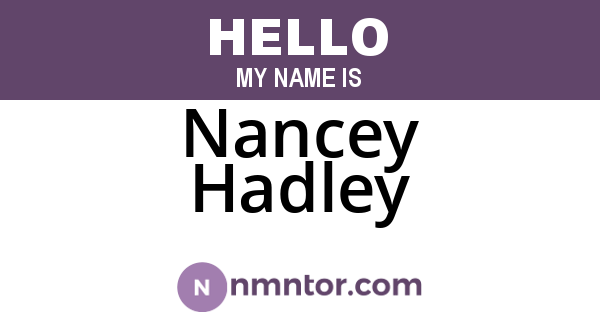 Nancey Hadley