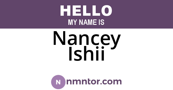 Nancey Ishii
