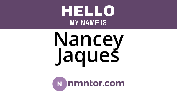 Nancey Jaques