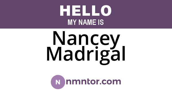 Nancey Madrigal