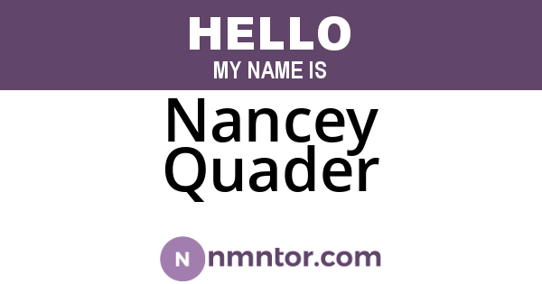 Nancey Quader