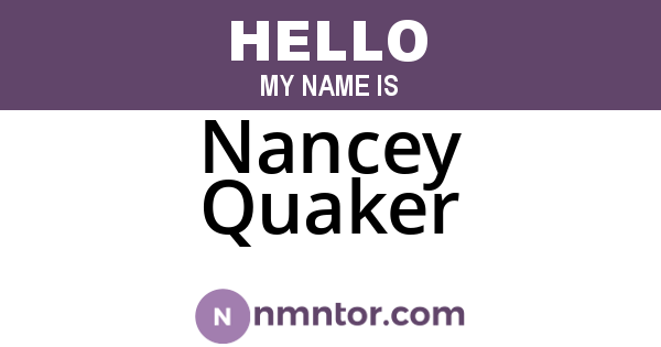 Nancey Quaker