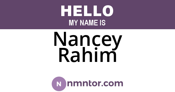 Nancey Rahim