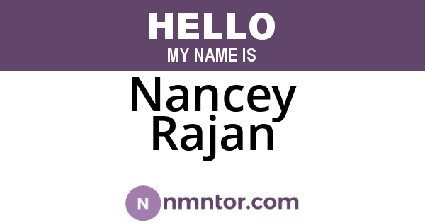 Nancey Rajan