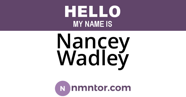 Nancey Wadley