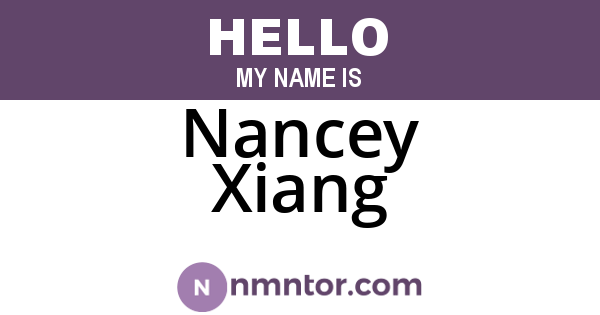 Nancey Xiang