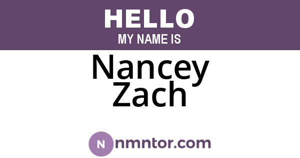 Nancey Zach