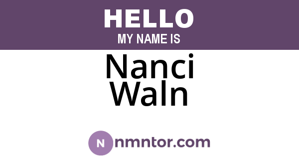 Nanci Waln