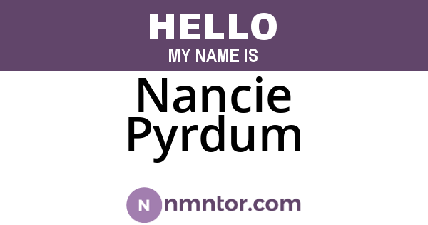 Nancie Pyrdum
