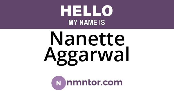 Nanette Aggarwal