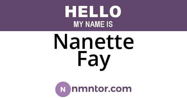 Nanette Fay