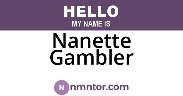 Nanette Gambler