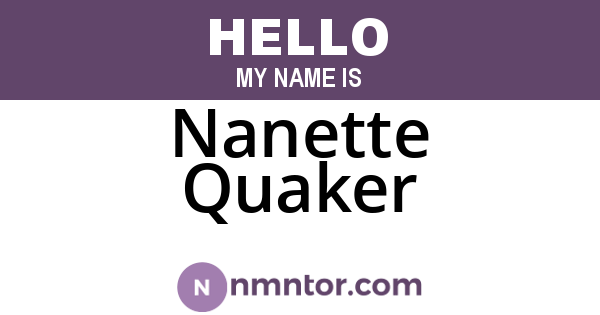 Nanette Quaker