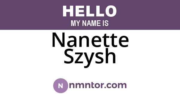 Nanette Szysh
