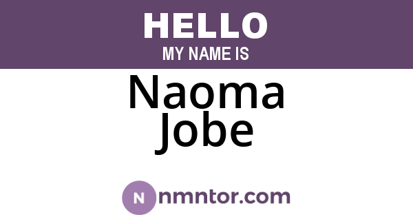 Naoma Jobe