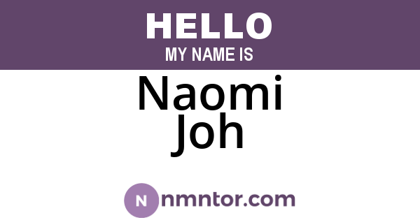 Naomi Joh